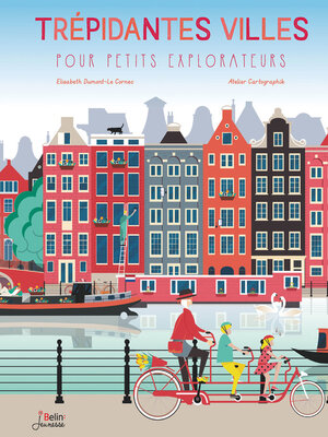 cover image of Trépidantes villes pour petits explorateurs